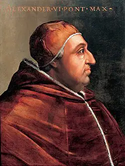 Papst Alexander VI. (regierte von 1492 bis 1503)